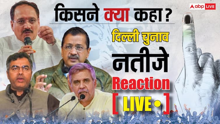 Delhi Election Results Reactions Live Updates PM Modi Rahul Gandhi Arvind Kejriwal AAP BJP Congress